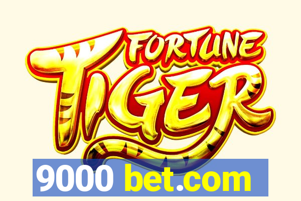 9000 bet.com